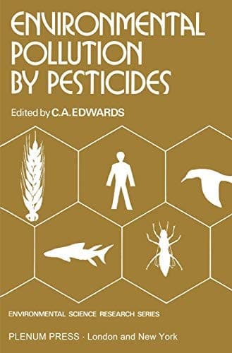Environmental Pollution by Pesticides (Environmental Science Research Series)