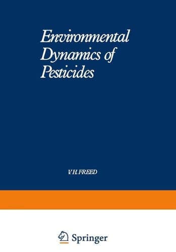 Environmental Dynamics of Pesticides (Environmental Science Research)
