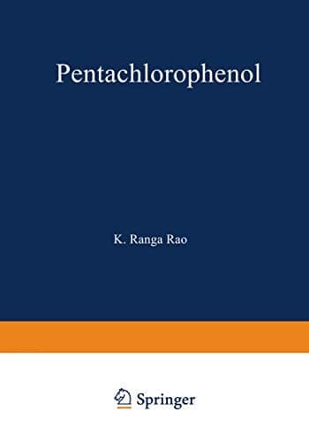 Pentachlorophenol:Chemistry, Pharmacology, and Environmental Toxicology