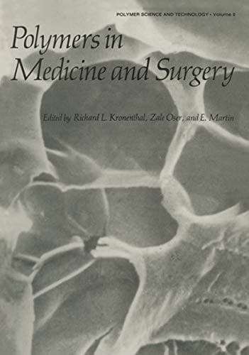 Polymers in Medicine and Surgery (Polymer Science and Technology Series)