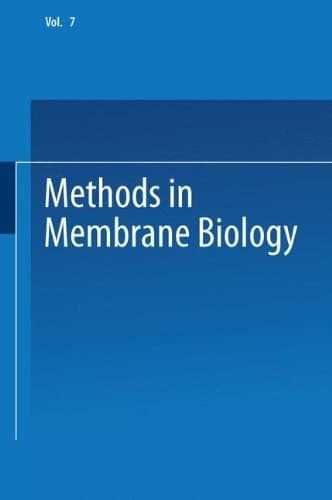 Methods in Membrane Biology, Vol. 7