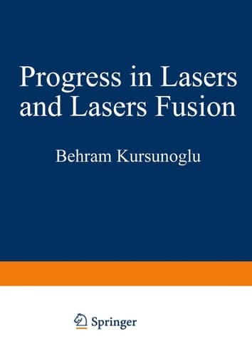 Progress in Lasers and Laser Fusion (Studies in the Natural Sciences)