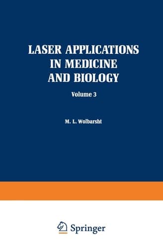Laser Applications in Medicine and Biology Volume 3