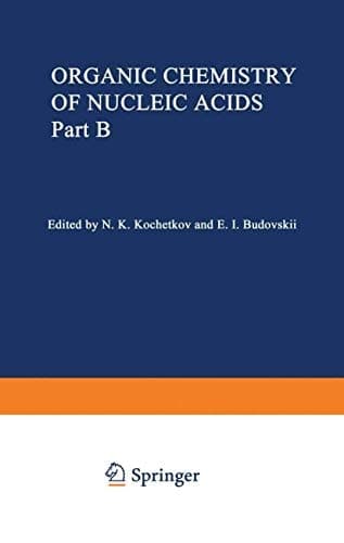 Organic Chemistry of Nucleic Acids Part B