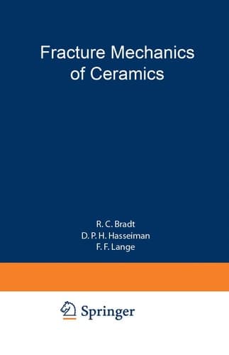 Fracture Mechanics of Ceramics Volume 2 Microstructure, Materials, and Applications