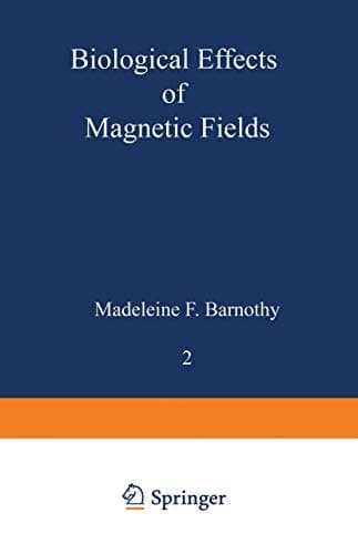 Biological Effects of Magnetic Fields Volume 2