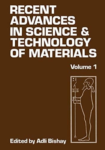 Recent Advances in Science and Technology of Materials Volume 1