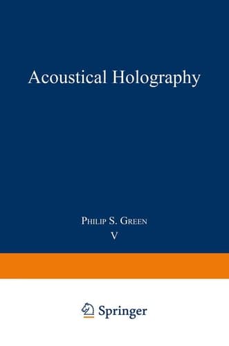 Acoustical Holography Volume 5
