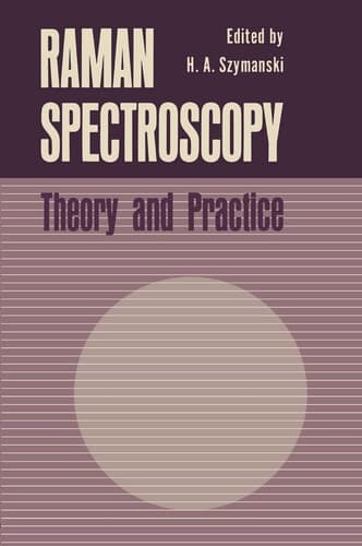 Raman Spectroscopy Theory and Practice
