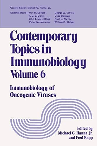 Contemporary Topics in Immunobiology Immunobiology of Oncogenic Viruses
