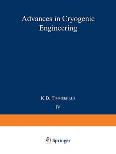 Advances in Cryogenic Engineering Proceedings of the 1958 Cryogenic Engineering Conference