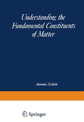 Understanding the Fundamental Constituents of Matter