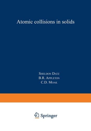 Atomic Collisions in Solids Volume 1