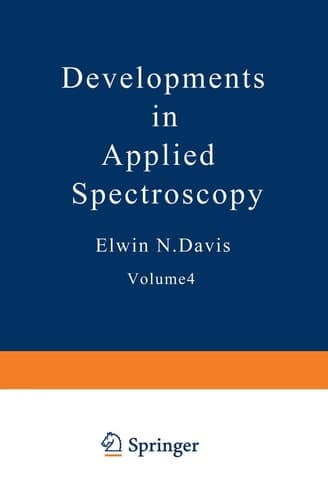 Developments in Applied Spectroscopy Volume 4 Proceedings of the Fifteenth Annual Mid-America Spectroscopy Symposium Held in Chicago, Illinois June 2–5, 1964
