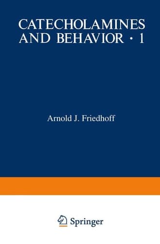 Catecholamines and Behavior · 1 Basic Neurobiology