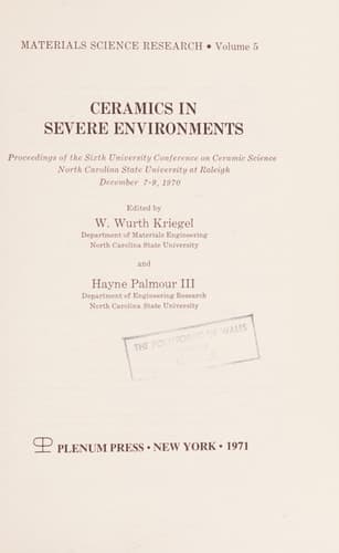Ceramics in Severe Environments Proceedings of the Sixth University Conference on Ceramic Science North Carolina State University at Raleigh December 7–9, 1970