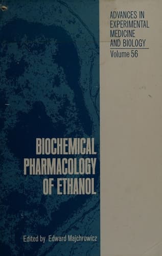 Biochemical Pharmacology of Ethanol