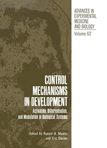 Control Mechanisms in Development Activation, Differentiation, and Modulation in Biological Systems