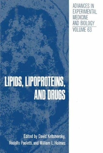 Lipids, Lipoproteins, and Drugs (Advances in Experimental Medicine & Biology (Springer))