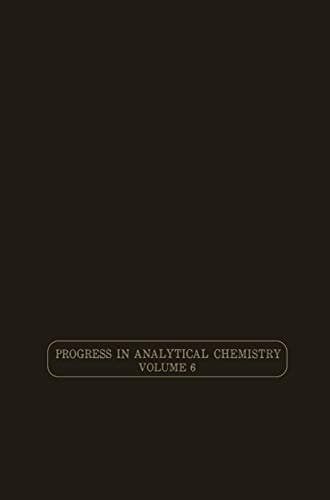 Applications of the Newer Techniques of Analysis (Progress in Analytical Chemistry)
