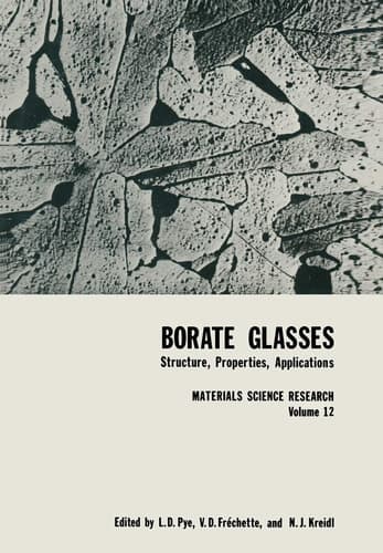 Borate Glasses Structure, Properties, Applications