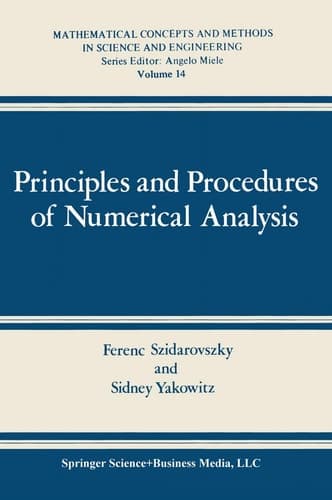 Principles and Procedures of Numerical Analysis (Mathematical Concepts and Methods in Science and Engineering, 14)