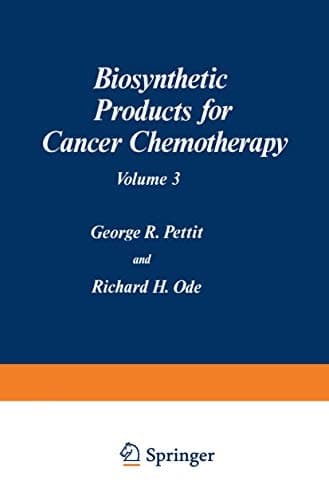 Biosynthetic Products for Cancer Chemotherapy Volume 3