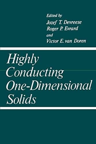 Highly Conducting One-Dimensional Solids (Physics of Solids and Liquids)
