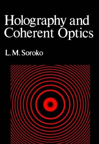 Holography and Coherent Optics