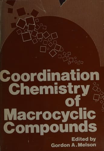 Coordination Chemistry of Macrocyclic Compounds