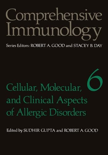 Cellular, Molecular, and Clinical Aspects of Allergic Disorders (Comprehensive Immunology)