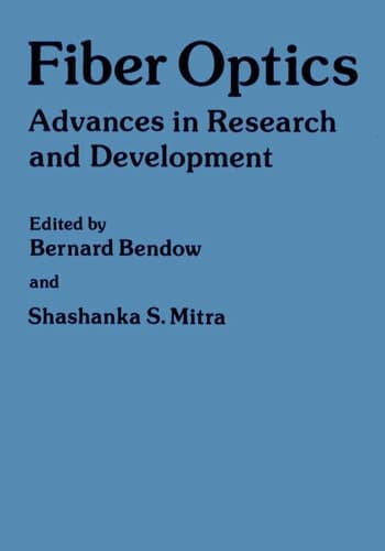 Fiber Optics: Advances in Research and Development