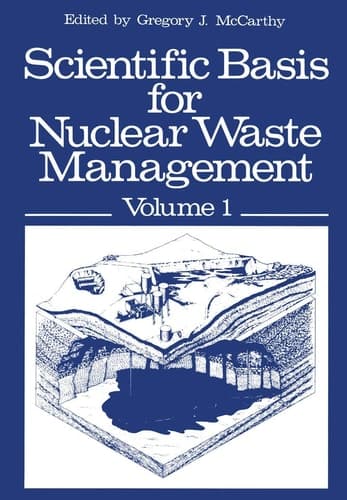Scientific Basis for Nuclear Waste Management (Vol 1)