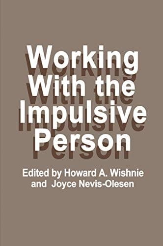 Working With the Impulsive Person