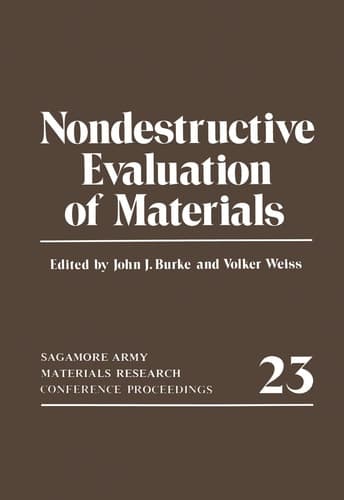 Nondestructive Evaluation of Materials Sagamore Army Materials Research Conference Proceedings 23