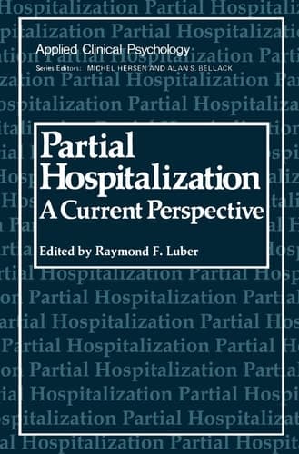 Partial Hospitalization A Current Perspective