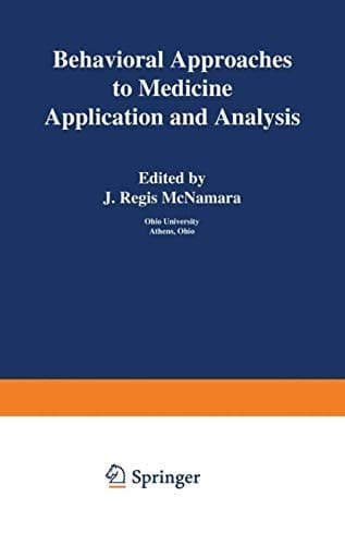 Behavioral Approaches to Medicine: Application and Analysis