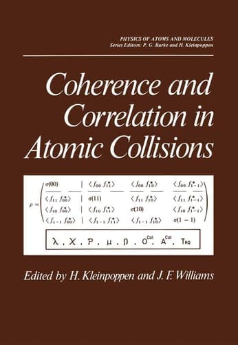 Coherence and Correlation in Atomic Collisions (Physics of Atoms and Molecules)