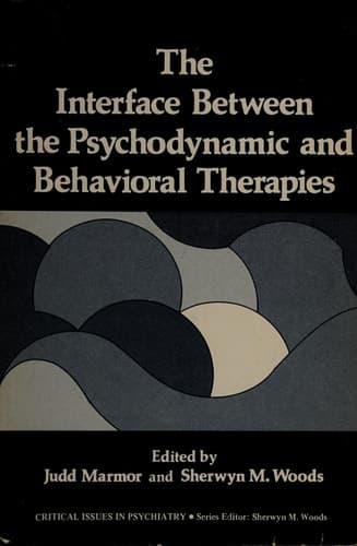 The Interface Between the Psychodynamic and Behavioral Therapies