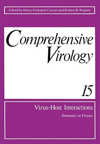 Comprehensive Virology Vol 15: Virus-Host Interactions Immunity to Viruses