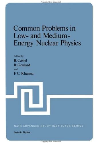 Common Problems in Low- and Medium-Energy Nuclear Physics (NATO Science Series B:, 45)