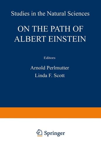 On the Path of Albert Einstein (Studies in the Natural Sciences)