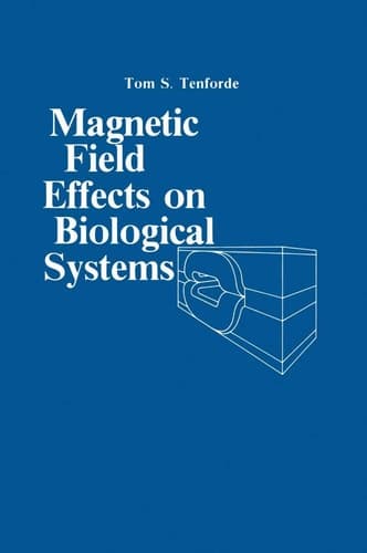 Magnetic Field Effect on Biological Systems based on the Proceedings of the Biomagnetic Effects Workshop held at Lawrence Berkeley Laboratory University of California, on April 6–7, 1978