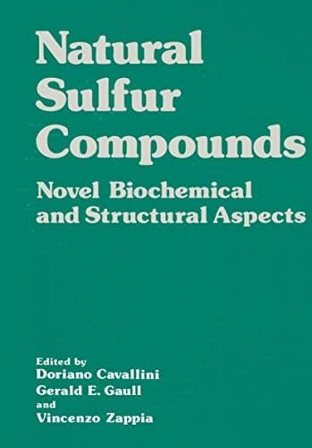 Natural Sulfur Compounds Novel Biochemical and Structural Aspects