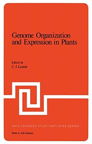 Genome Organization and Expression in Plants (Nato ASI Series A: Life Sciences, Vol. 29)