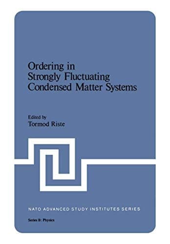 Ordering in Strongly Fluctuating Condensed Matter Systems (Nato Science Series B:)