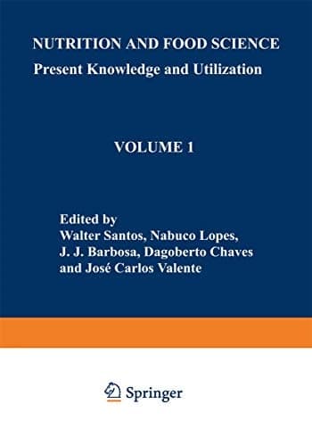 Nutrition and Food Science: Present Knowledge and Utilization Volume 1 Food and Nutrition Policies and Programs