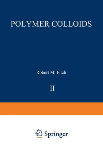 Polymer Colloids II