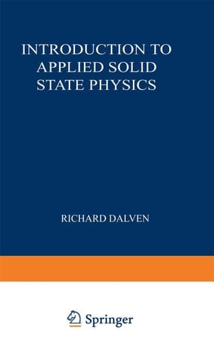 Introduction to Applied Solid State Physics: Topics in the Applications of Semiconductors, Superconductors, and the Nonlinear Optical Properties of Solids