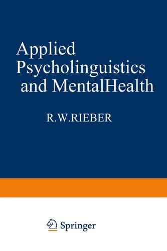 Applied Psycholinguistics and Mental Health (Applied Psycholinguistics and Communication Disorders)